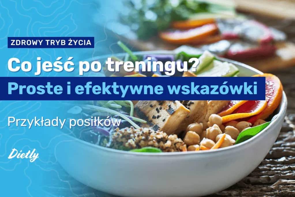 Kiedy jeść po treningu, aby maksymalnie przyspieszyć regenerację?